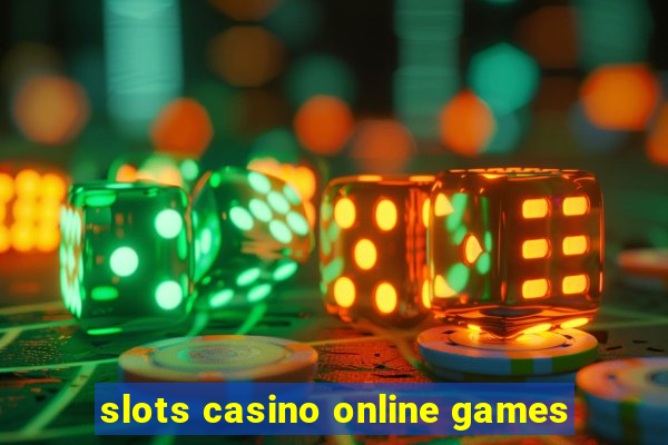 slots casino online games