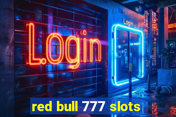 red bull 777 slots