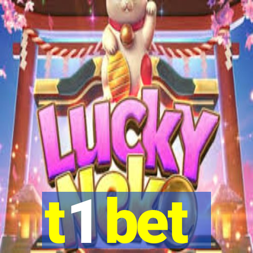 t1 bet