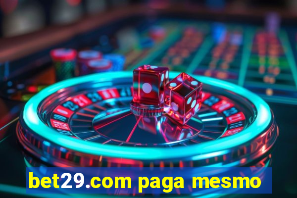 bet29.com paga mesmo