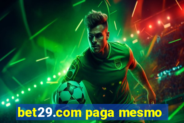 bet29.com paga mesmo