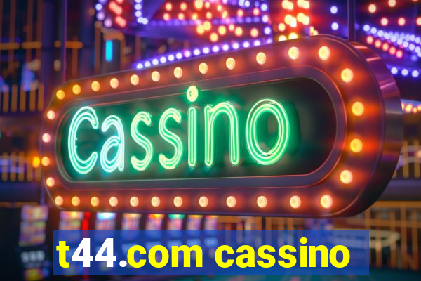 t44.com cassino