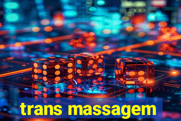 trans massagem