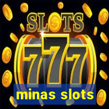 minas slots