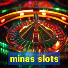 minas slots