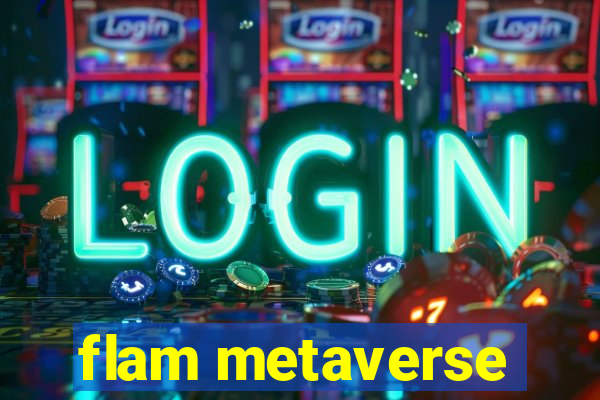 flam metaverse