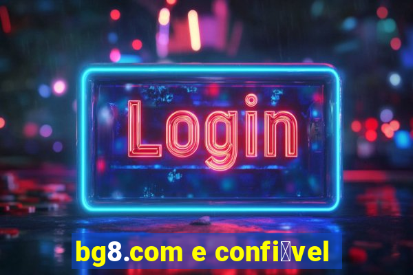 bg8.com e confi谩vel