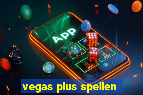 vegas plus spellen