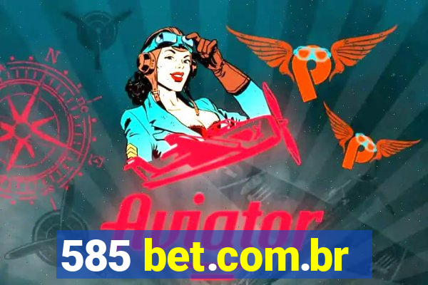 585 bet.com.br