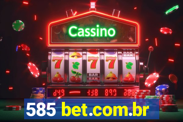 585 bet.com.br