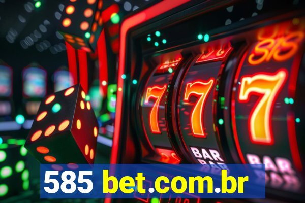 585 bet.com.br