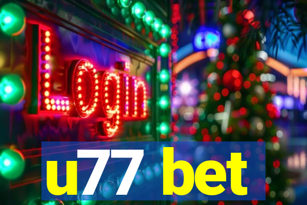 u77 bet