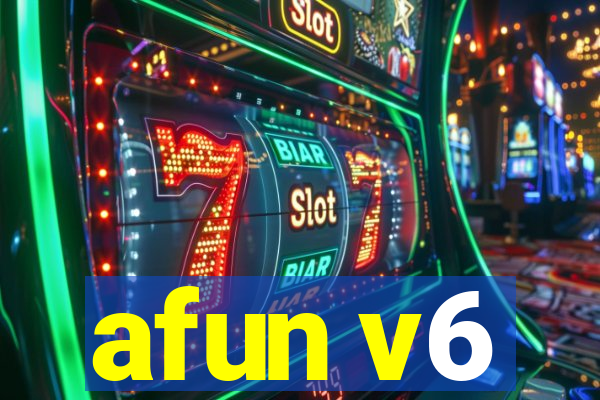 afun v6