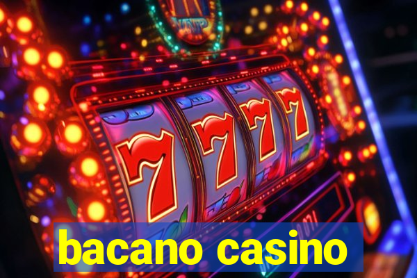 bacano casino