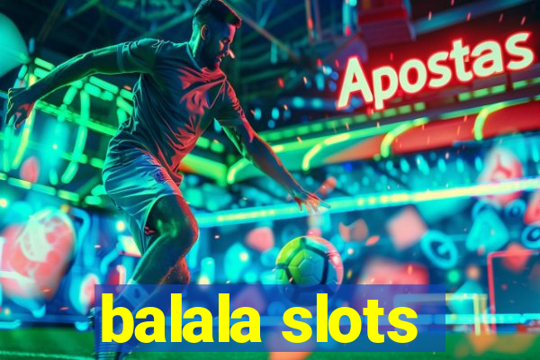 balala slots