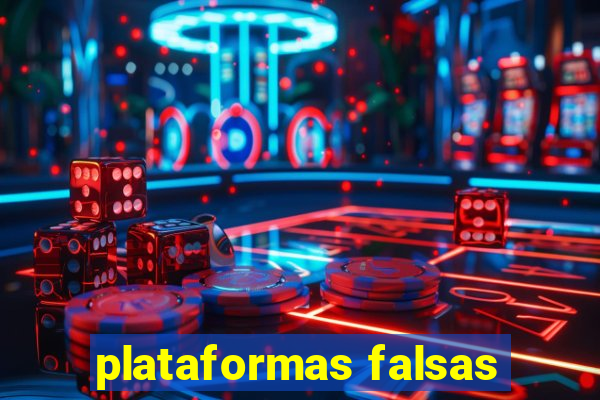 plataformas falsas