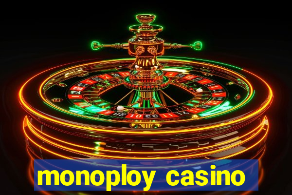 monoploy casino