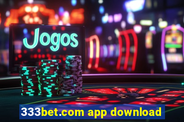 333bet.com app download