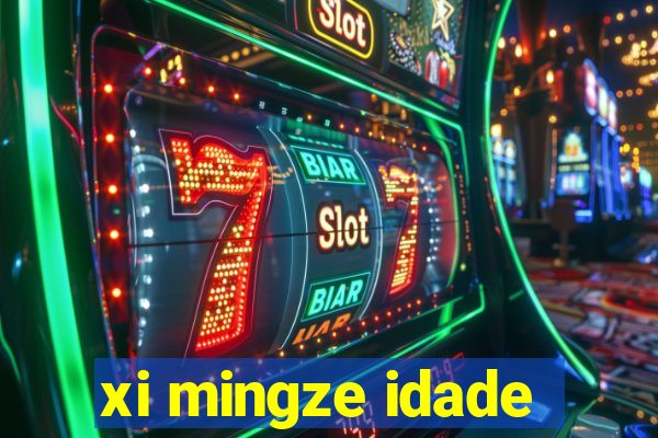 xi mingze idade