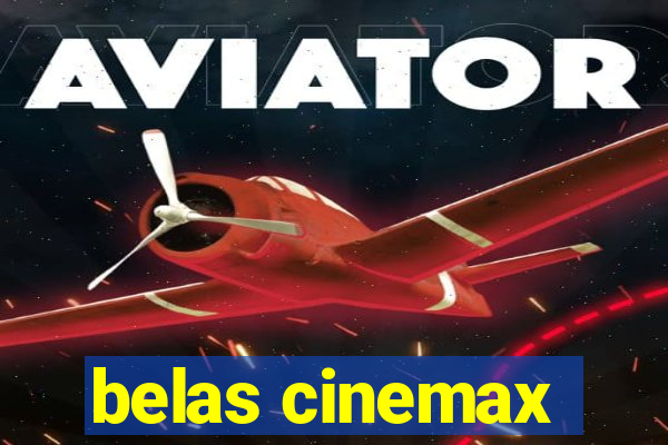 belas cinemax