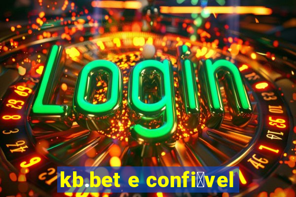 kb.bet e confi谩vel