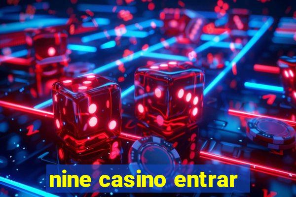 nine casino entrar