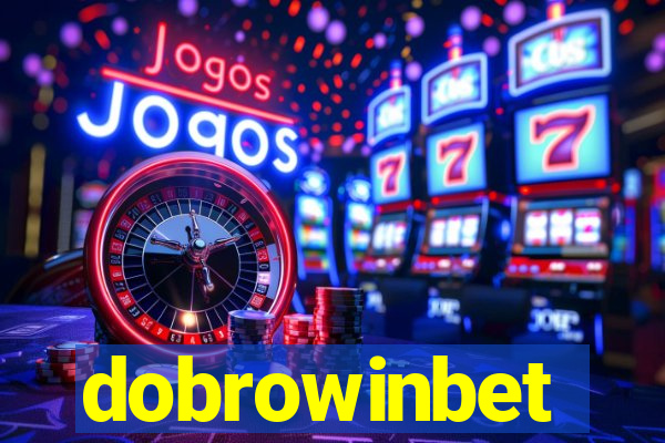 dobrowinbet