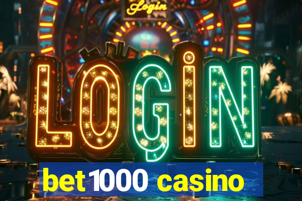 bet1000 casino