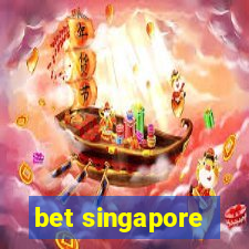 bet singapore