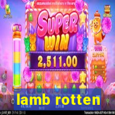 lamb rotten