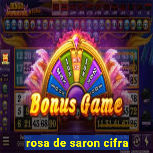 rosa de saron cifra