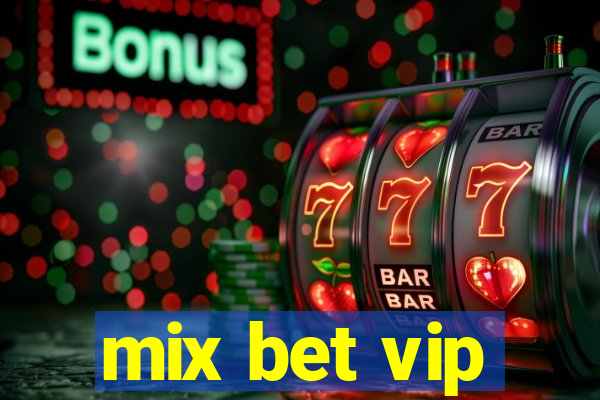 mix bet vip