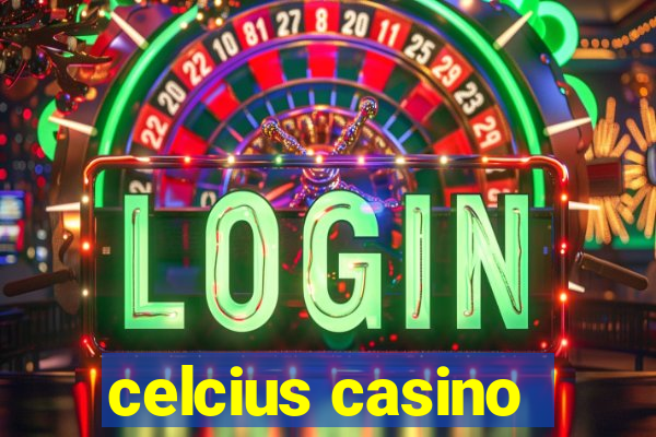 celcius casino