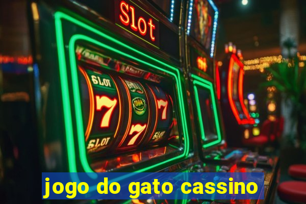 jogo do gato cassino