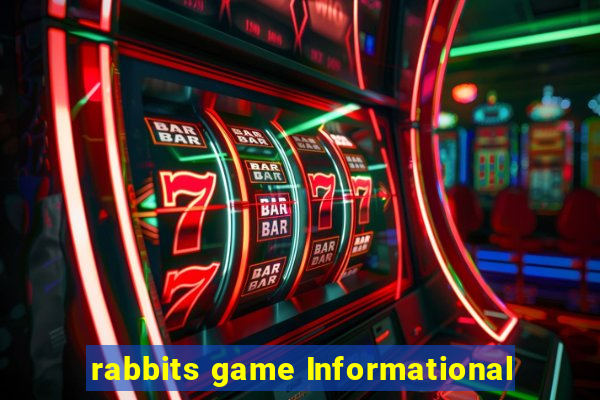 rabbits game Informational