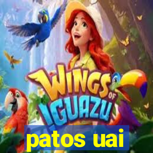 patos uai