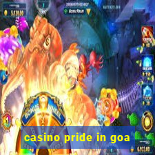 casino pride in goa