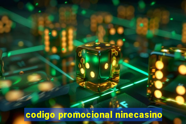 codigo promocional ninecasino