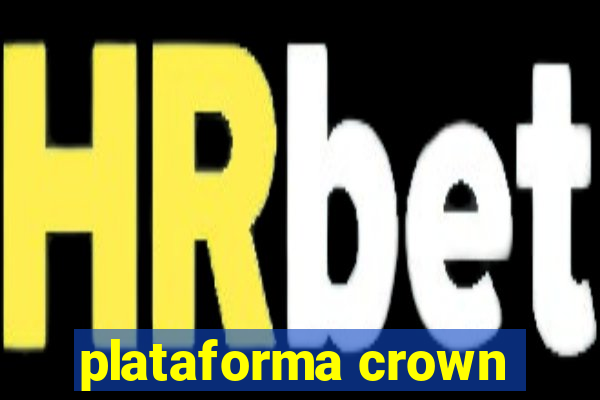 plataforma crown