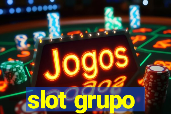 slot grupo