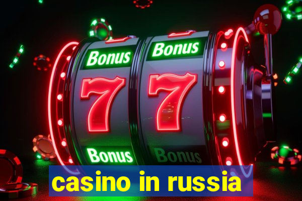 casino in russia