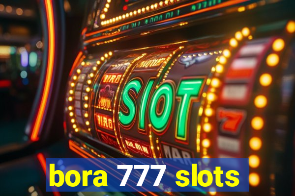 bora 777 slots