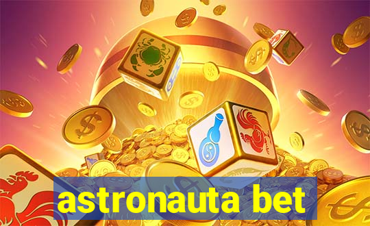 astronauta bet