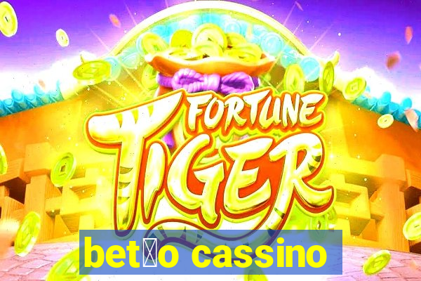 bet茫o cassino