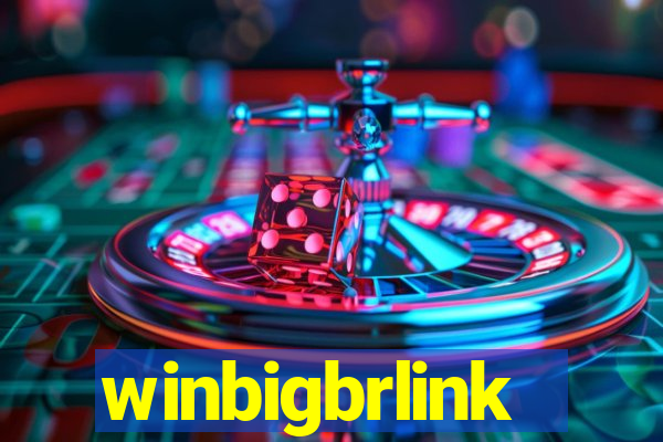 winbigbrlink