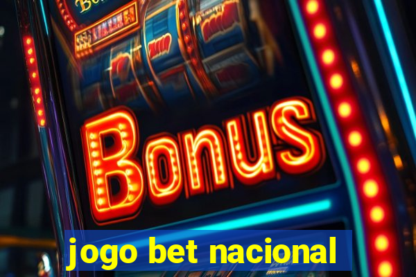 jogo bet nacional