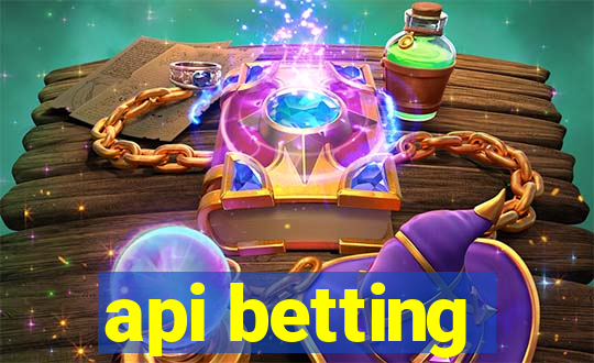 api betting