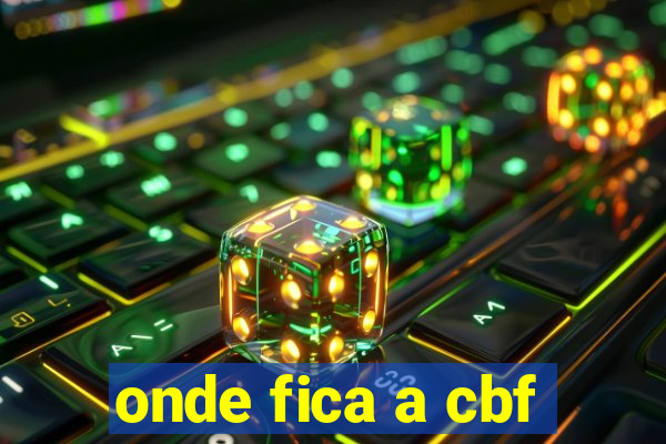 onde fica a cbf