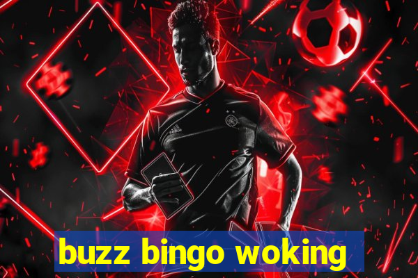 buzz bingo woking