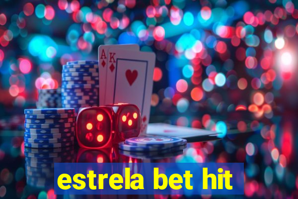 estrela bet hit